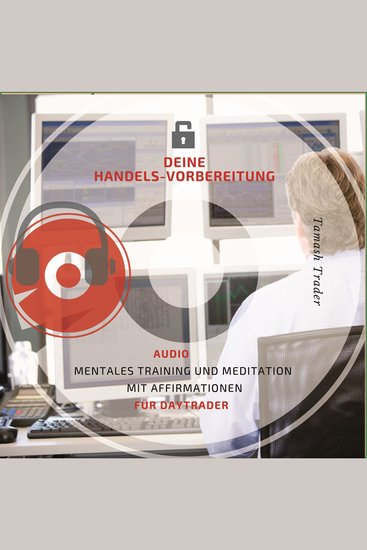 Deine Handelsvorbereitung - Mentales Training und Meditation mit Affirmationen für Daytrader - cover