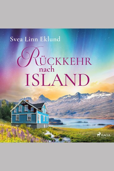 Rückkehr nach Island - Roman | Ein gefühlvoller Liebesroman vor Islands faszinierend schöner Sehnsuchtslandschaft - cover