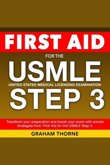 First Aid USMLE Step 3 Examination - Prepare for USMLE: First Aid Step 3 (2024-2025): Ace Your Exam on the First Attempt | Over 200 Practice Questions | Realistic Samples with Detailed Explanations - cover