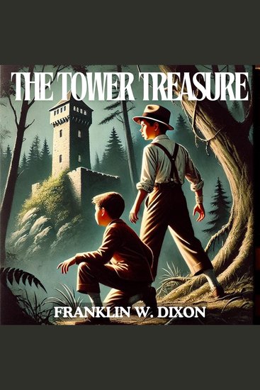The Tower Treasure - The Hardy Boys Series Book 1 - cover
