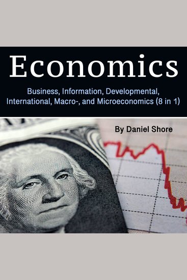 Economics - Business Information Developmental International Macro- and Microeconomics (8 in 1) - cover