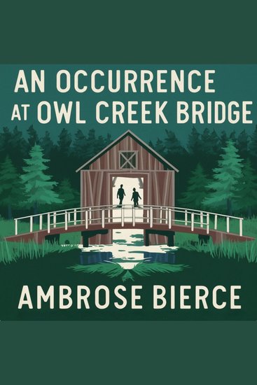 Occurrence at Owl Creek Bridge An - cover