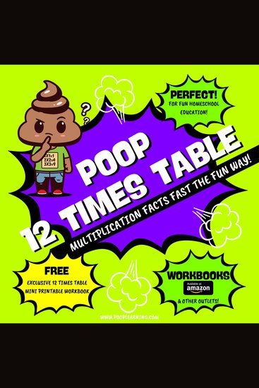 Poop 12 Times Table - Learn Multiplication Facts Fast the Fun Way - Easy to Follow: Master Multiplication 12: Grade 1 2 3 4: Math + Free Extra Bonus Printable Workbook - cover