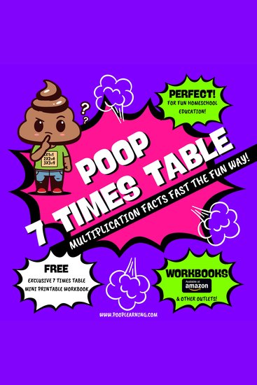 Poop 7 Times Table - Learn Multiplication Facts Fast the Fun Way - Easy to Follow: Master Multiplication 7: Grade 1 2 3 4: Math + Free Extra Bonus Printable Workbook - cover