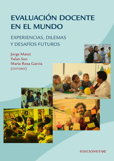 Evaluación docente en el mundo - Experiencias dilemas y desafíos futuros - cover