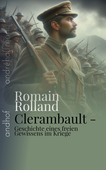 Clerambault - Geschichte eines freien Gewissens im Kriege - andhof - cover