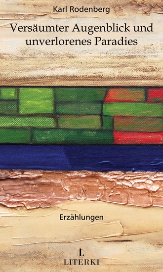 Versäumter Augenblick und unverlorenes Paradies - cover