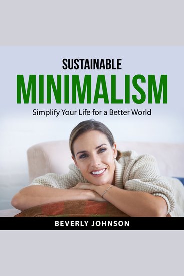 Sustainable Minimalism - Simplify Your Life for a Better World - cover