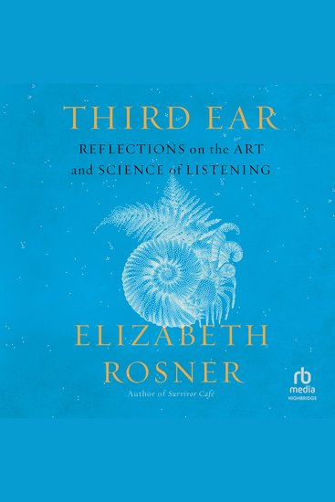 Third Ear - Reflections on the Art and Science of Listening - cover