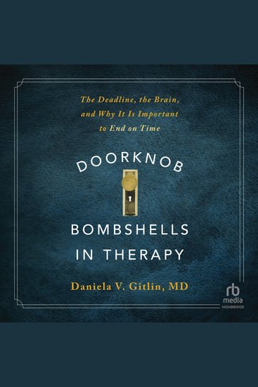 Doorknob Bombshells in Therapy - The Deadline the Brain and Why It Is Important to End on Time - cover
