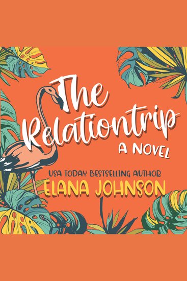 The Relationtrip - A Slow Burn Vacation Romance - cover