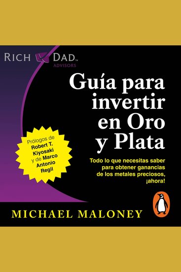 Guía para invertir en oro y plata - Todo lo que necesitas saber para obtener ganancias de los metales preciosos ¡ah - cover