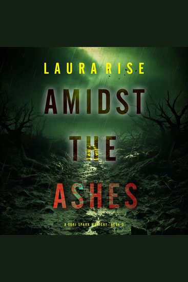 Amidst the Ashes (A Tori Spark FBI Suspense Thriller—Book Three) - Digitally narrated using a synthesized voice - cover