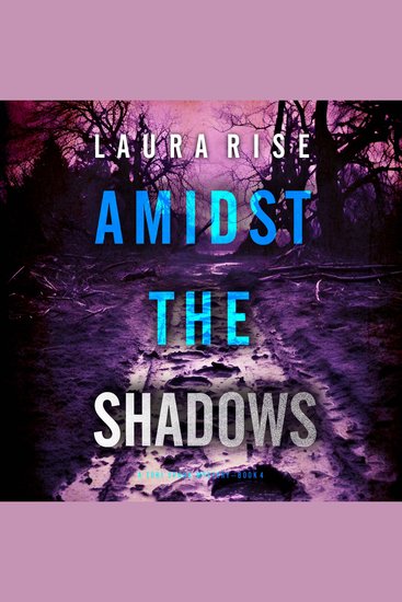 Amidst the Shadows (A Tori Spark FBI Suspense Thriller—Book Four) - Digitally narrated using a synthesized voice - cover