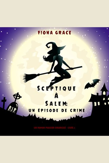 Sceptique à Salem : Un épisode de crime (Un roman policier ensorcelé – Livre 2) - Narration par une voix synthétisée - cover