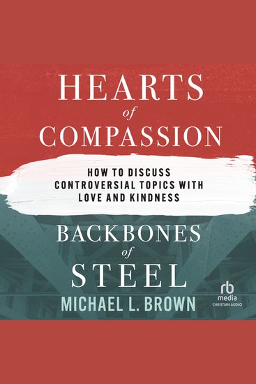 Hearts of Compassion Backbones of Steel - How to Discuss Controversial Topics with Love and Kindness - cover
