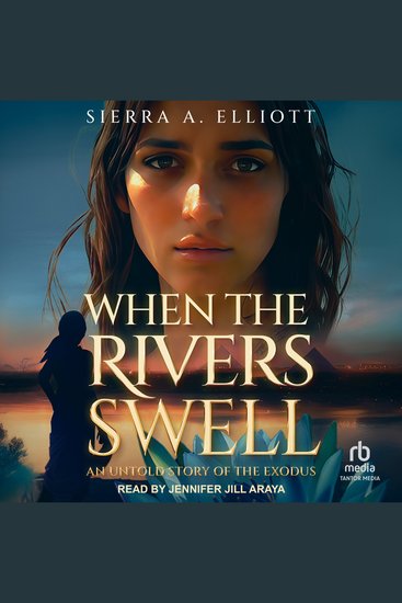 When the Rivers Swell - An Untold Story of the Exodus - cover