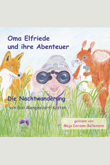 Oma Elfriede und ihre Abenteuer - Die Nachtwanderung - cover