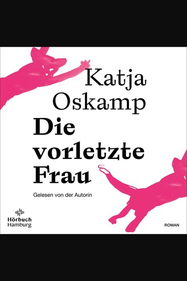 Die vorletzte Frau - Der neue Roman der Bestsellerautorin von »Marzahn mon amour« - cover