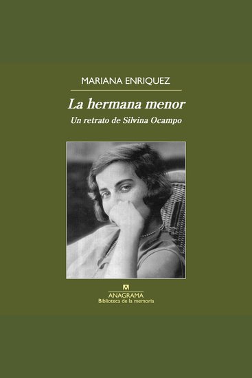 La hermana menor - Un retrato de Silvina Ocampo - cover