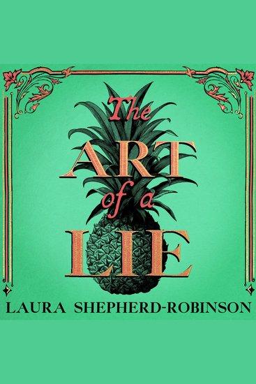 The Art of a Lie - A Gripping Historical Thriller of Murder and Deceit in 18th-Century London - cover
