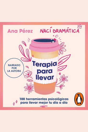 Terapia para llevar - 100 herramientas psicológicas para llevar mejor tu día a día - cover