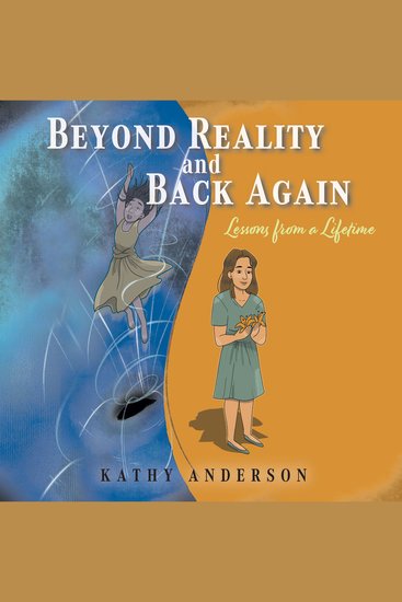 Beyond Reality and Back Again - Lessons from a Lifetime - cover