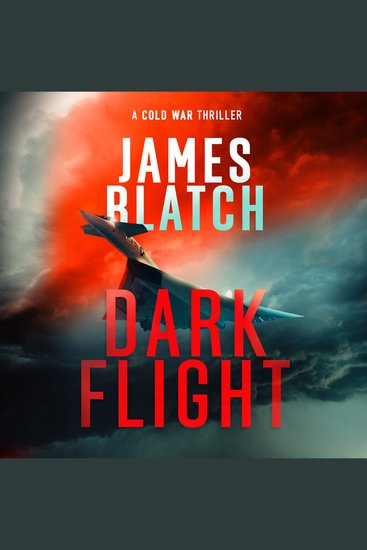 Dark Flight - A Cold War Thriller - cover