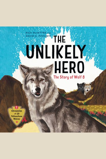 The Unlikely Hero - The Story of Wolf 8 - cover