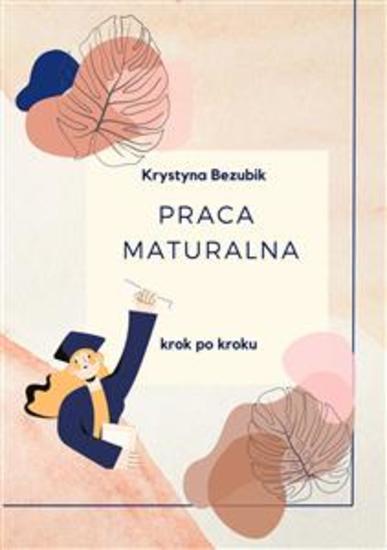Praca maturalna - Krok po kroku - cover