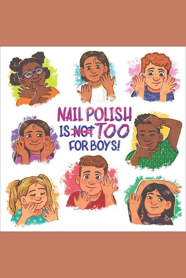 Nail Polish Is Too for Boys! - cover