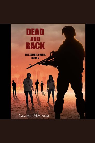 Dead and Back (The Zombie Crisis Book 2) - cover