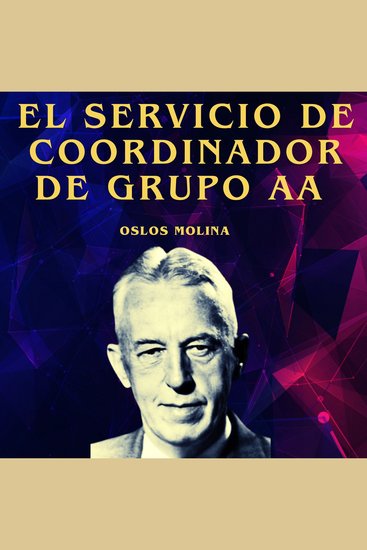 El servicio de coordinador de grupo AA - Vivir Para Servir - cover