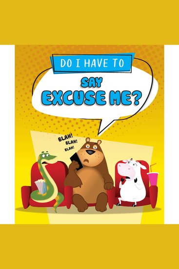 Do I Have to Say Excuse Me? - cover
