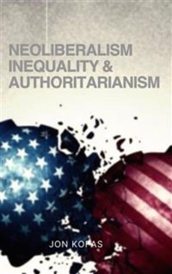 Neoliberalism Inequality and Authoritarianism - cover