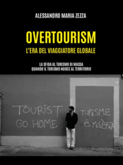 Overtourism: l'era del viaggiatore globale - cover