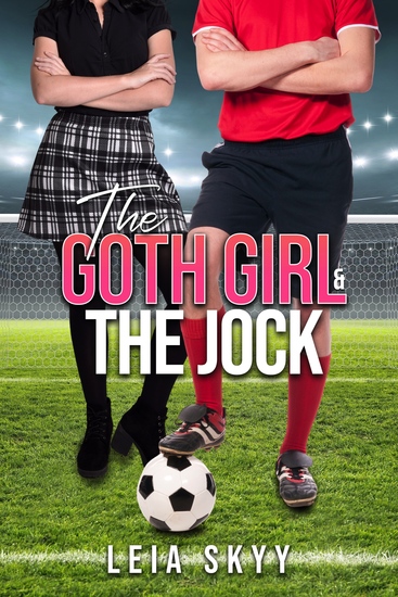 The Goth Girl and the Jock - A Sweet Young Adult Fake Dating Romance - cover
