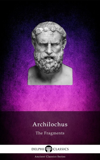 The Fragments of Archilochus Illustrated - cover