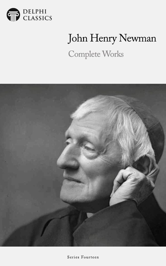 Delphi Complete Works of John Henry Newman Illustrated - cover