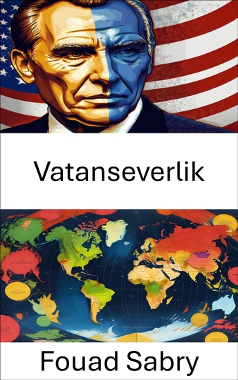 Vatanseverlik - Ulusal Sadakat Dinamikleri Medeni Sadakatleri Anlamak - cover