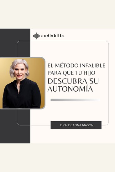 El método infalible para que tu hijo descubra su autonomía - cover