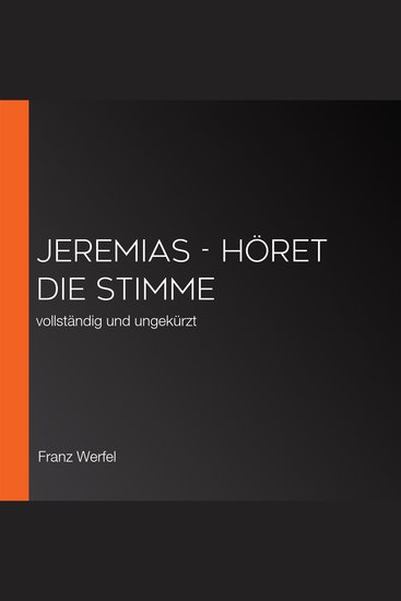 Jeremias - Höret die Stimme - vollständig und ungekürzt - cover