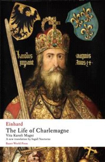The Life of Charlemagne - Vita Karoli Magni - cover