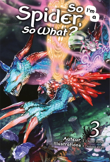 So I'm a Spider So What? (Francais Light Novel) : Tome 3 - cover