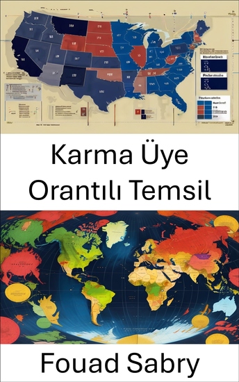 Karma Üye Orantılı Temsil - Modern Seçim Sistemlerinde Eşitlikçi Demokrasi - cover