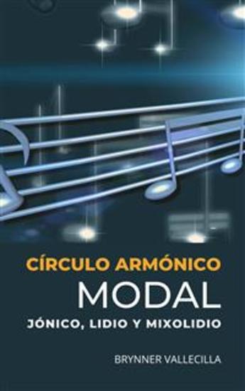 Círculo Armónico Modal - Jónico Lidio y Mixolidio - cover