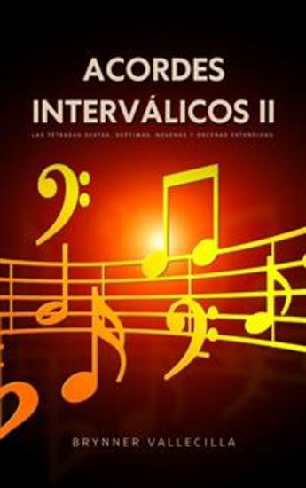 Acordes interválicos 2 - Las Tétradas Sextas Séptimas Novenas y Oncenas Extendidas - cover