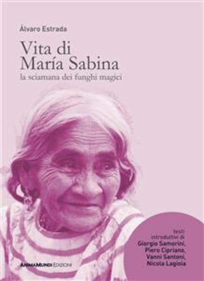 VITA DI MARIA SABINA - La sciamana dei funghi magici - cover