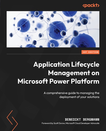 ​Application Lifecycle Management on Microsoft Power Platform - A comprehensive guide to managing the deployment of your solutions - cover
