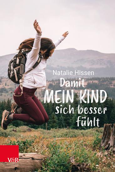 Damit mein Kind sich besser fühlt - Wie aus Frustration Wut und Co Superkräfte werden - cover